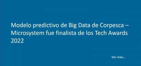 Modelo predictivo de Big Data de Corpesca – Microsystem fue finalista de los Tech Awards 2022